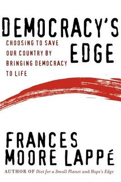 portada democracy ` s edge: choosing to save our country by bringing democracy to life (en Inglés)