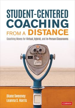 portada Student-Centered Coaching From a Distance: Coaching Moves for Virtual, Hybrid, and In-Person Classrooms (en Inglés)