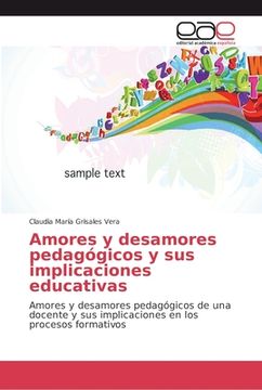 portada Amores y desamores pedagógicos y sus implicaciones educativas (in Spanish)
