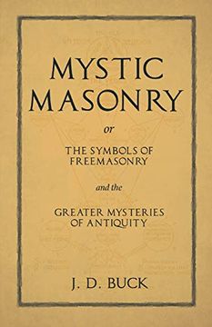 portada Mystic Masonry or the Symbols of Freemasonry and the Greater Mysteries of Antiquity 