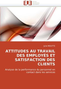 portada Attitudes Au Travail Des Employes Et Satisfaction Des Clients