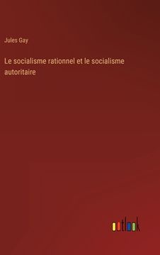 portada Le socialisme rationnel et le socialisme autoritaire (en Francés)