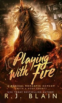 portada Playing with Fire: A Magical Romantic Comedy (with a body count) (in English)