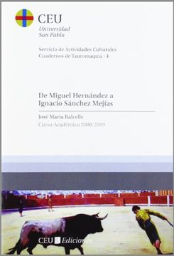 portada De Miguel Hernández a Ignacio Sánchez Mejías: Curso 2008-2009 (Cuadernos de Actividades Culturales. Cuadernos de Tauromaquia)