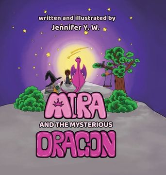 portada Mira and the Mysterious Dragon: The Adventure Begins (en Inglés)