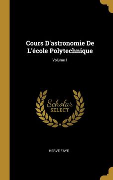 portada Cours D'astronomie de L'école Polytechnique; Volume 1 (in French)