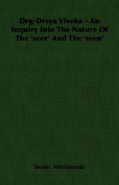 portada drg-drsya viveka - an inquiry into the nature of the 'seer' and the 'seen' (en Inglés)