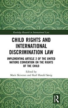 portada Child Rights and International Discrimination Law: Implementing Article 2 of the United Nations Convention on the Rights of the Child (Routledge Research in International Law) (en Inglés)