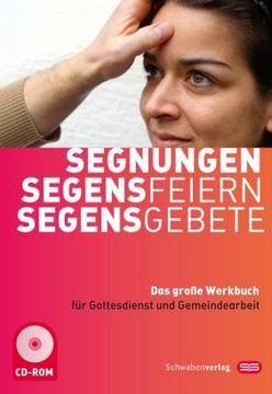 portada Segnungen-Segensfeiern-Segensgebete: Das große Werkbuch für Gottesdienst und Gemeindearbeit (en Alemán)