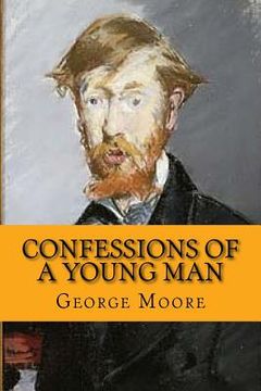 portada Confessions of a young man (Classic Edition) (en Inglés)