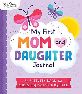 portada My First mom and Daughter Journal: An Activity Book for Girls and Moms Together (en Inglés)