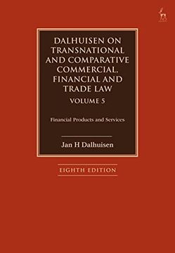 portada Dalhuisen on Transnational and Comparative Commercial, Financial and Trade law Volume 5: Financial Products and Services (in English)