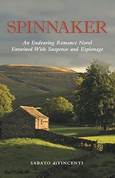 portada Spinnaker: An Endearing Romance Novel Entwined With Suspense and Espionage (in English)