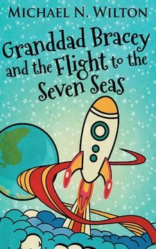 portada Granddad Bracey And The Flight To The Seven Seas (en Inglés)