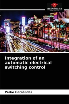 portada Integration of an automatic electrical switching control (in English)