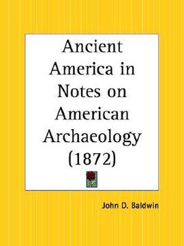portada ancient america in notes on american archaeology