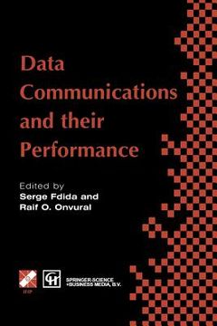 portada Data Communications and Their Performance: Proceedings of the Sixth Ifip Wg6.3 Conference on Performance of Computer Networks, Istanbul, Turkey, 1995 (en Inglés)