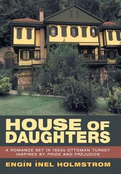 portada House of Daughters: A Romance Set in 1920s Ottoman Turkey Inspired by Pride and Prejudice (en Inglés)