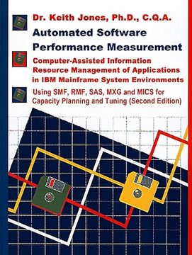portada automated software performance measurement: computer-assisted information resource management of applications in ibm mainframe system environments (in English)