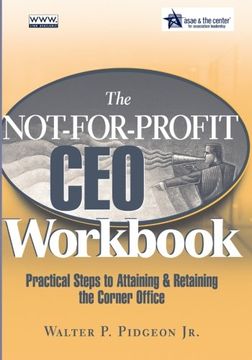 portada the not-for-profit ceo workbook: practical steps to attaining & retaining the corner office [with cdrom] (en Inglés)