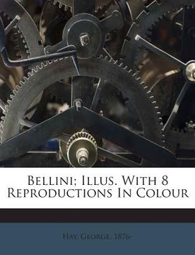 portada Bellini; Illus. with 8 Reproductions in Colour