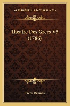 portada Theatre Des Grecs V5 (1786) (in French)