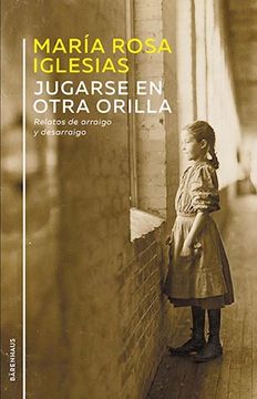 portada Jugarse en Otra Orilla (in Spanish)