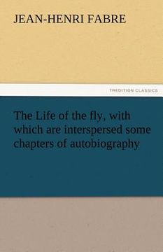 portada the life of the fly, with which are interspersed some chapters of autobiography