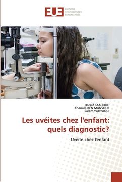portada Les uvéites chez l'enfant: quels diagnostic? (in French)