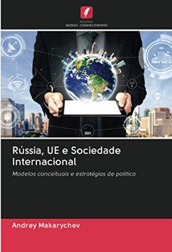 portada Rússia, ue e Sociedade Internacional: Modelos Conceituais e Estratégias de Política (in Portuguese)