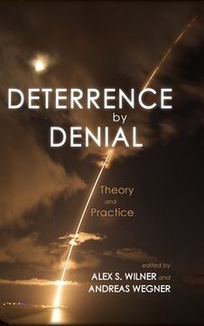 portada Deterrence by Denial: Theory and Practice 