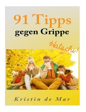 portada 91 Tipps gegen Grippe (en Alemán)