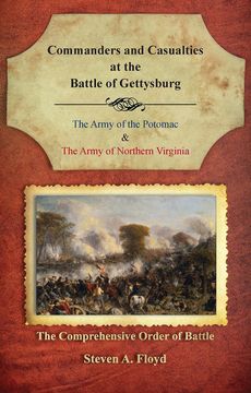 portada Commanders and Casualties at the Battle of Gettysburg: The Comprehensive Order of Battle