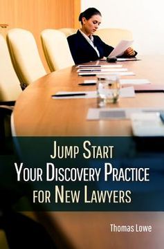 portada Jumpstart Your Discovery Practice for New Lawyers