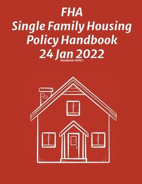 portada FHA Single Family Housing Policy Handbook 24 Jan 2022 (en Inglés)
