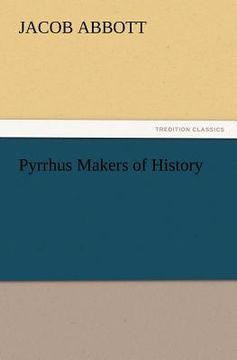 portada pyrrhus makers of history (en Inglés)