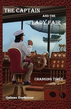 portada The Captain and the Lady Fair: Changing Times (en Inglés)