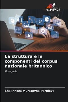 portada La struttura e le componenti del corpus nazionale britannico (in Italian)