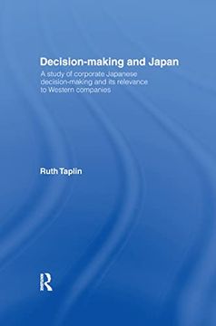 portada Decision-Making & Japan: A Study of Corporate Japanese Decision-Making and its Relevance to Western Companies (en Inglés)