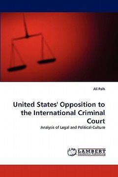 portada united states' opposition to the international criminal court (en Inglés)