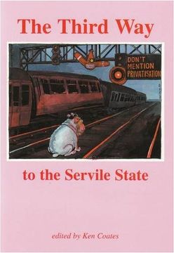 portada The Third way to the Servile State (Bertrand Russell Peace Foundation: The Spokesman) (in English)
