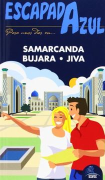 portada Samarcanda, Bujara y Jiva  Escapada Azul (Escapada Azul (Gaesa))