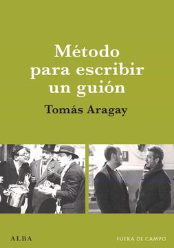 portada Método Para Escribir un Guión (Fuera de Campo) (in Spanish)