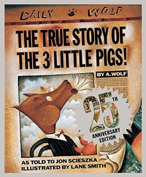 portada The True Story of the Three Little Pigs 25Th Anniversary Edition (en Inglés)