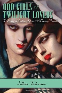 portada Odd Girls and Twilight Lovers: A History of Lesbian Life in Twentieth-Century America 