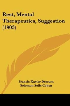 portada rest, mental therapeutics, suggestion (1903) (en Inglés)