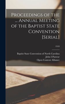 portada Proceedings of the ... Annual Meeting of the Baptist State Convention [serial]; 1918 (en Inglés)