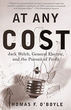 portada At any Cost: Jack Welch, General Electric, and the Pursuit of Profit (en Inglés)