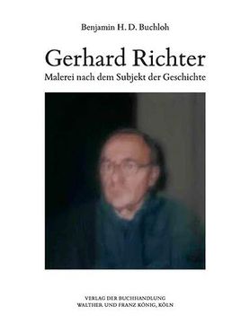 portada Benjamin H. D. Buchloh. Gerhard Richter. Malerei Nach dem Subjekt der Geschichte (en Alemán)