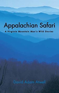 portada Appalachian Safari: A Virginia Mountain Man's Wild Stories (en Inglés)